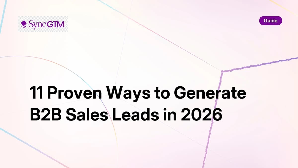 11 Proven Ways to Generate B2B Sales Leads in 2026