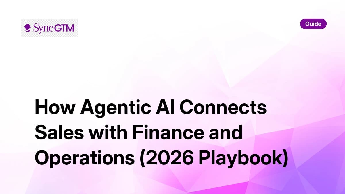 How Agentic AI Connects Sales with Finance and Operations (2026 Playbook)
