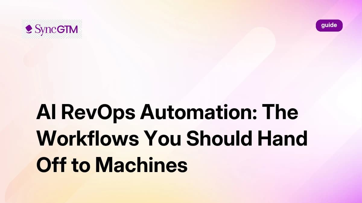 AI RevOps Automation: The Workflows You Should Hand Off to Machines