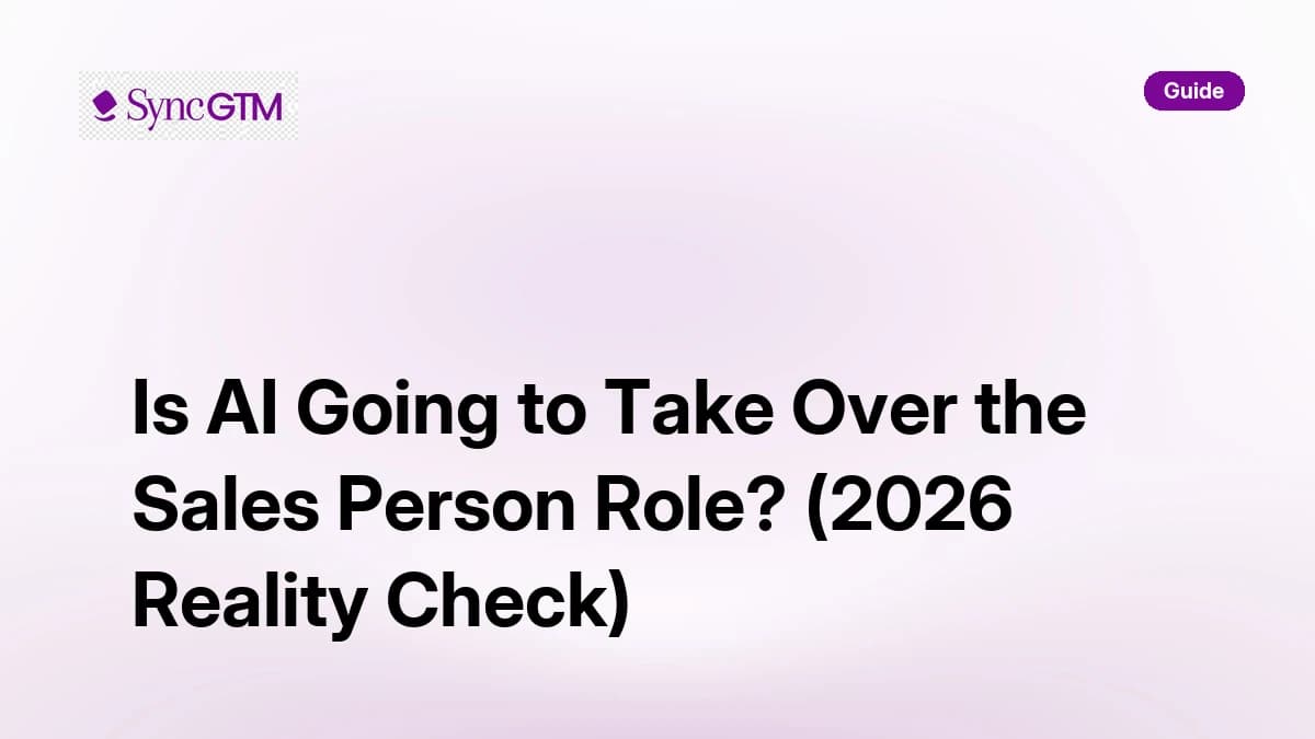 Is AI Going to Take Over the Sales Person Role? (2026 Reality Check)