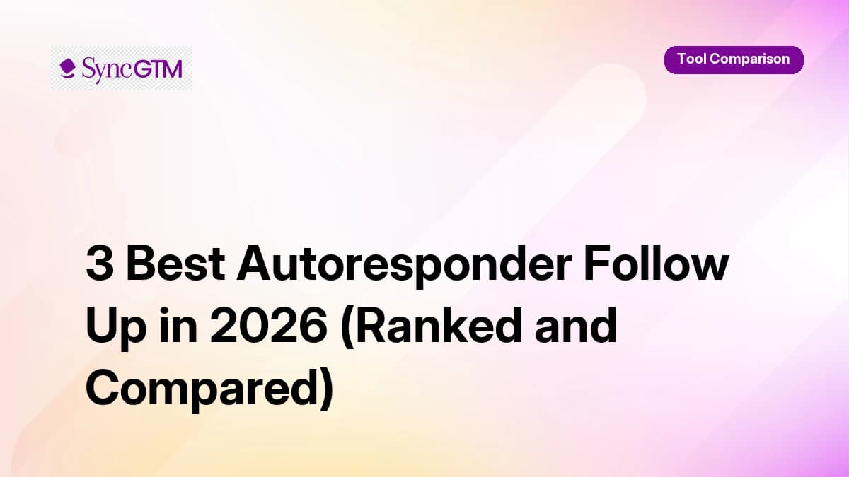 3 Best Autoresponder Follow Up in 2026 (Ranked and Compared)