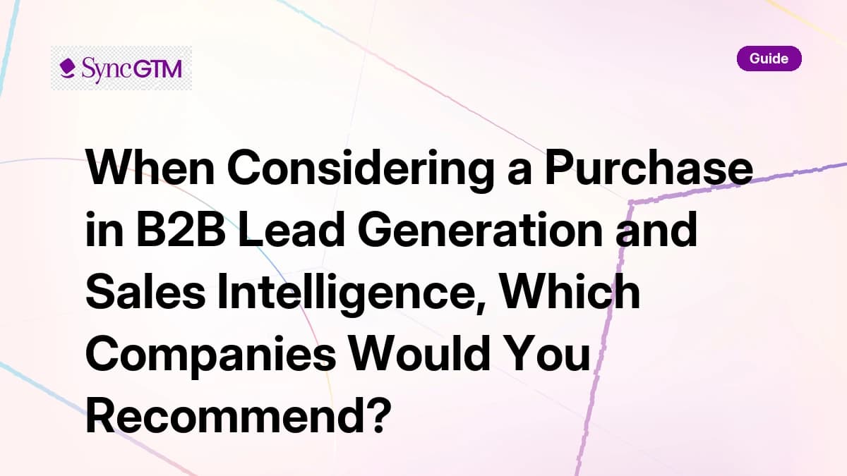 B2B lead generation and sales intelligence companies — 2026 buyer guide