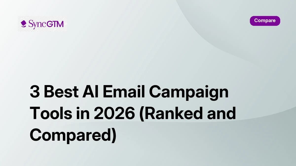 3 Best AI Email Campaign Tools in 2026 (Ranked and Compared)
