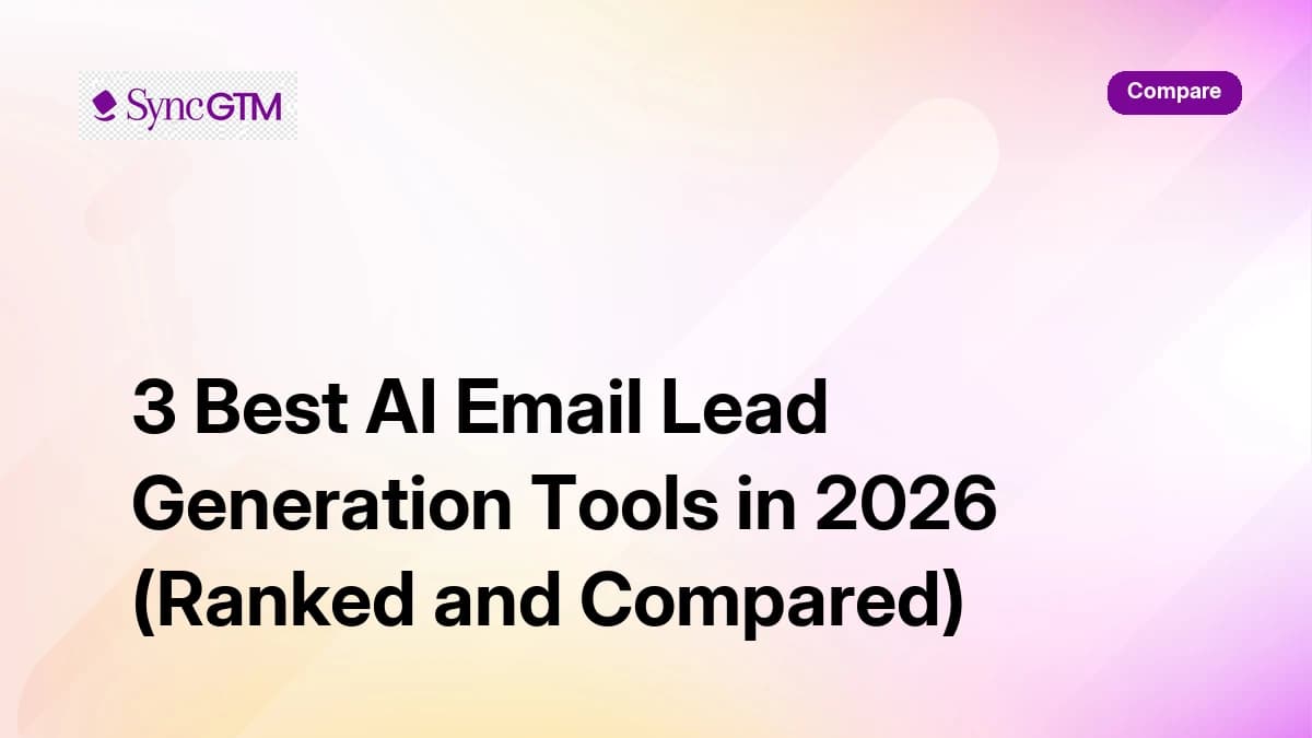 3 Best AI Email Lead Generation Tools in 2026 (Ranked and Compared)