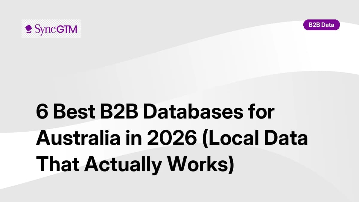 Best B2B databases for Australia in 2026 — ranked by local coverage and accuracy