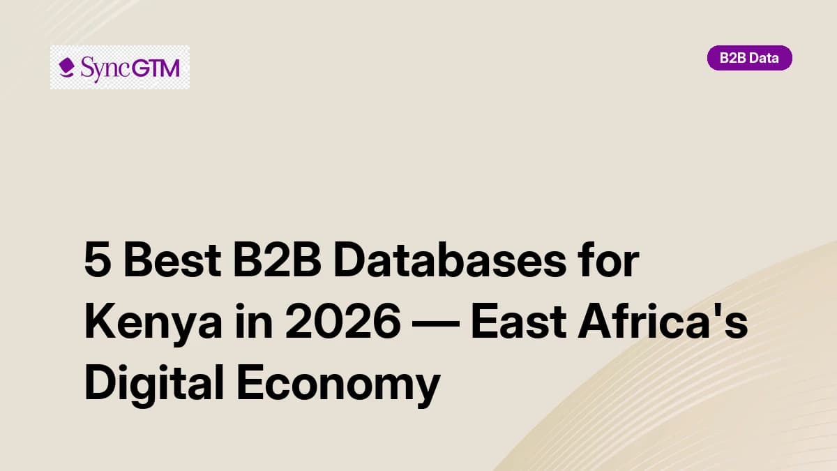 Best B2B databases for Kenya in 2026 — ranked by Nairobi coverage and East Africa data accuracy