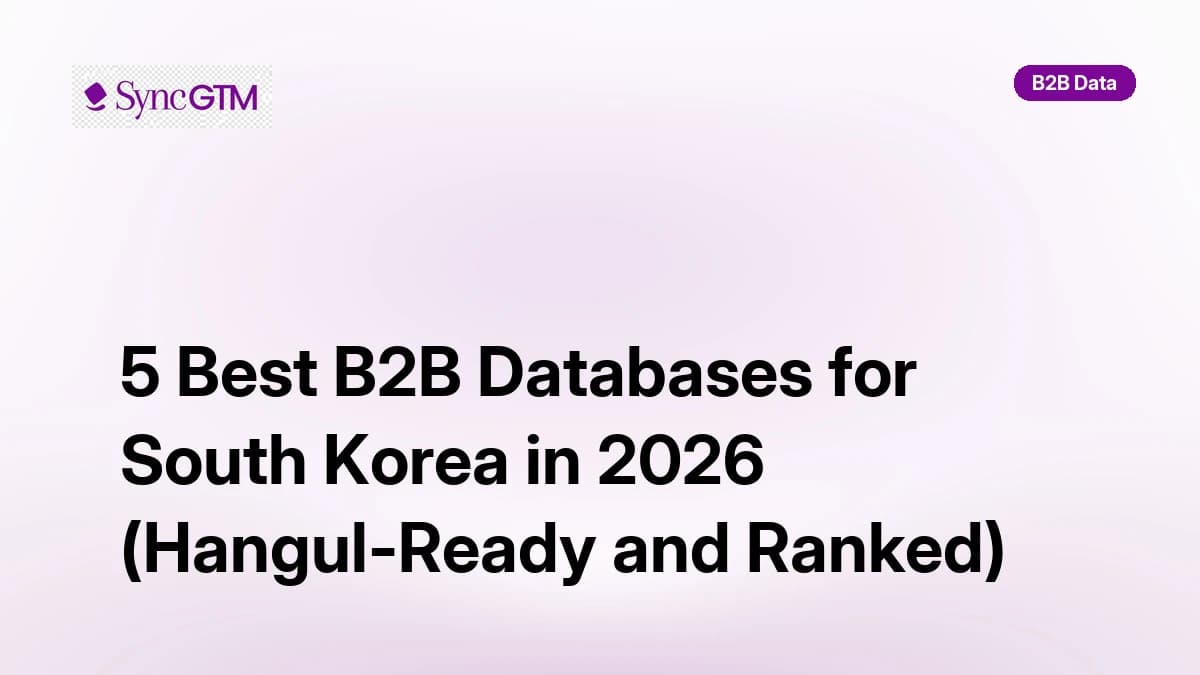 Best B2B databases for South Korea in 2026 — ranked by Korean market coverage and accuracy