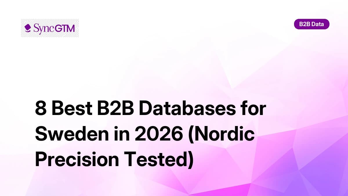 Best B2B databases for Sweden in 2026 — ranked by Nordic coverage, GDPR compliance, and accuracy