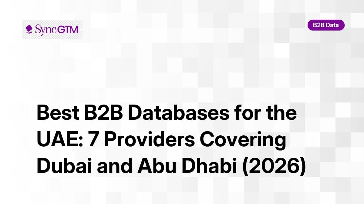 Best B2B databases for the UAE in 2026 — ranked by coverage and accuracy