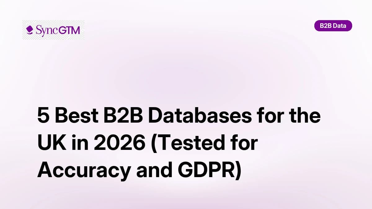Best B2B databases for the UK in 2026 — ranked by accuracy and GDPR compliance