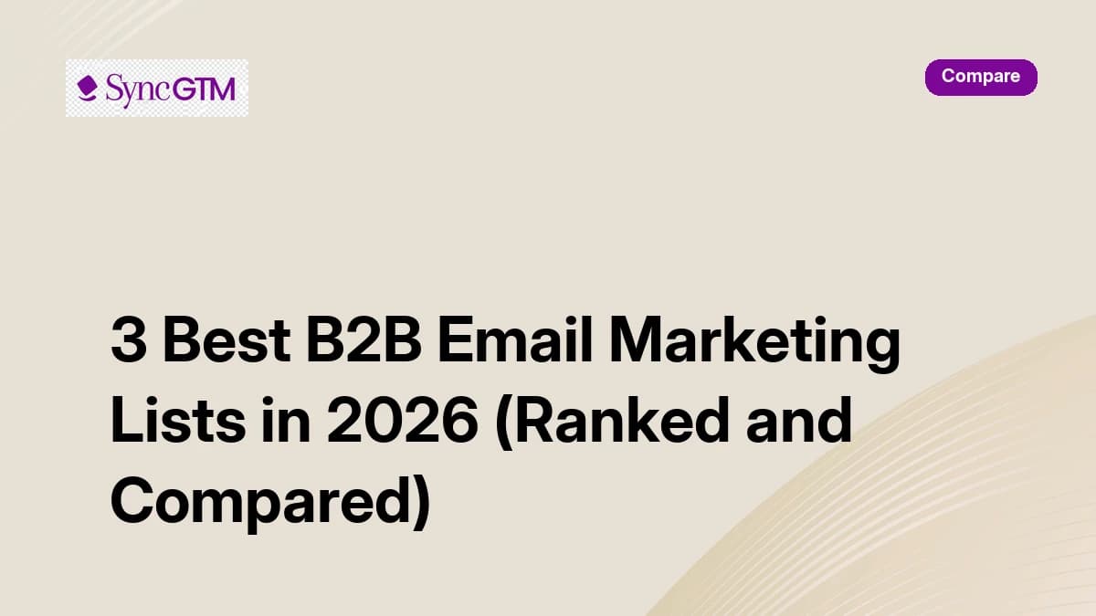 3 Best B2B Email Marketing Lists in 2026 (Ranked and Compared)