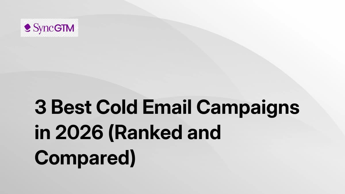 3 Best Cold Email Campaigns in 2026 (Ranked and Compared)