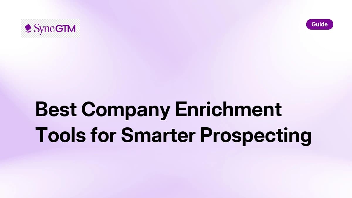 Best Company Enrichment Tools for Smarter Prospecting in 2026