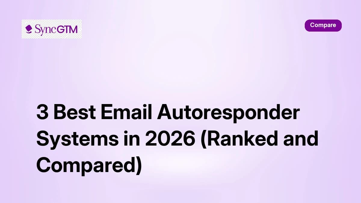 3 Best Email Autoresponder Systems in 2026 (Ranked and Compared)