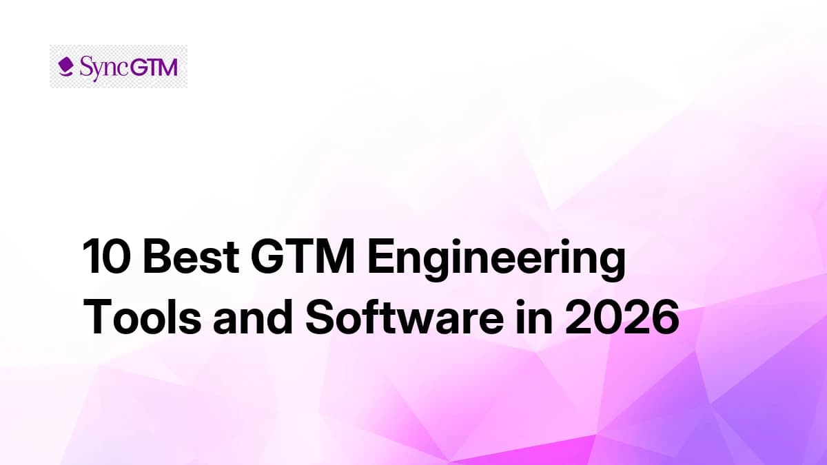 10 Best GTM Engineering Tools and Software in 2026
