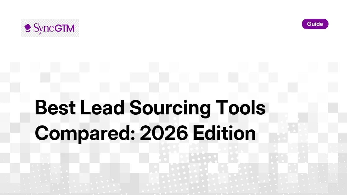 Best Lead Sourcing Tools Compared: 2026 Edition