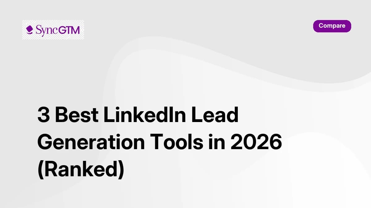 Best LinkedIn lead generation tools in 2026 — ranked comparison