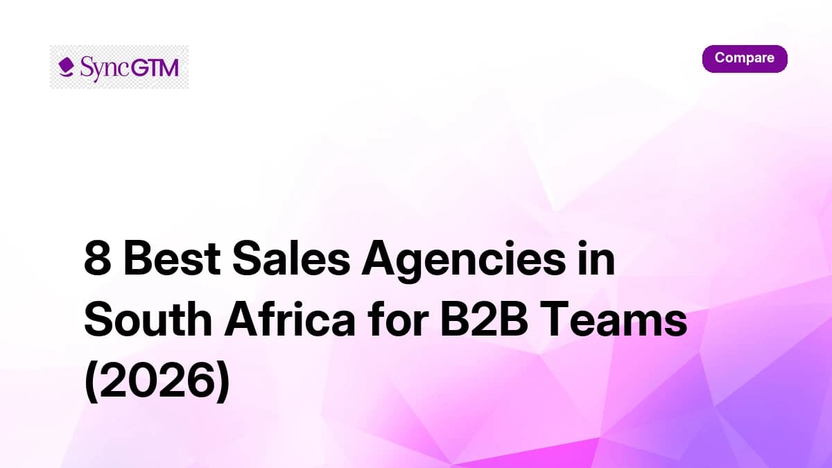 8 best sales agencies in South Africa for B2B teams in 2026