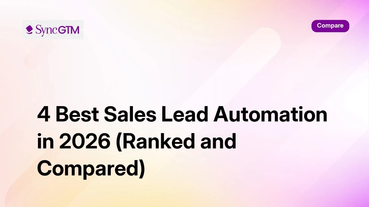 4 Best Sales Lead Automation in 2026 (Ranked and Compared)