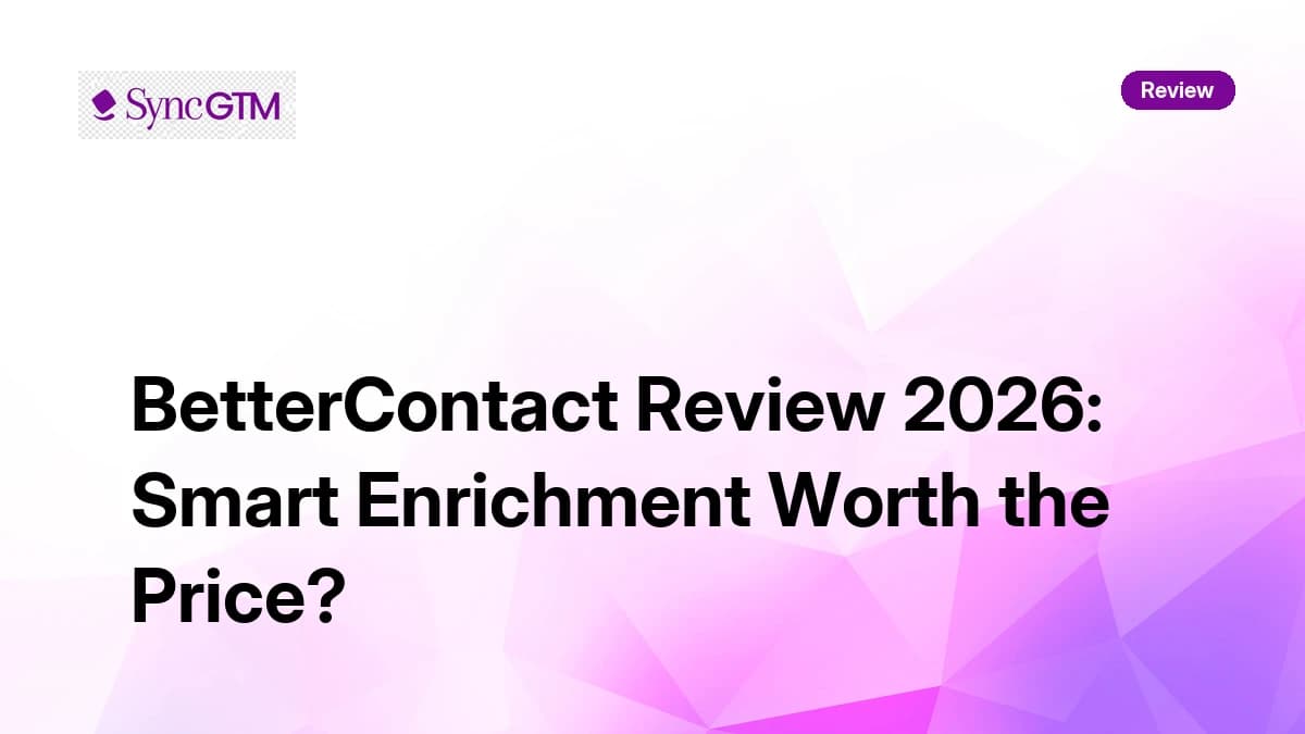 BetterContact Review 2026 — Smart Waterfall Enrichment Worth the Price?