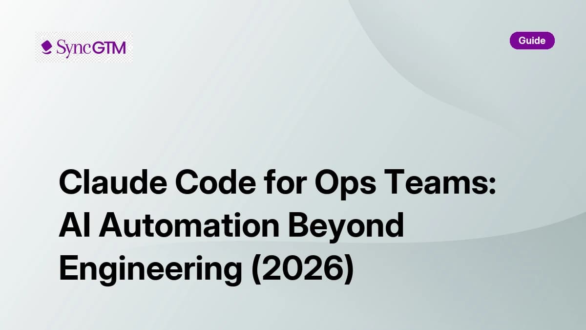 Claude Code for ops teams — AI automation beyond engineering in 2026