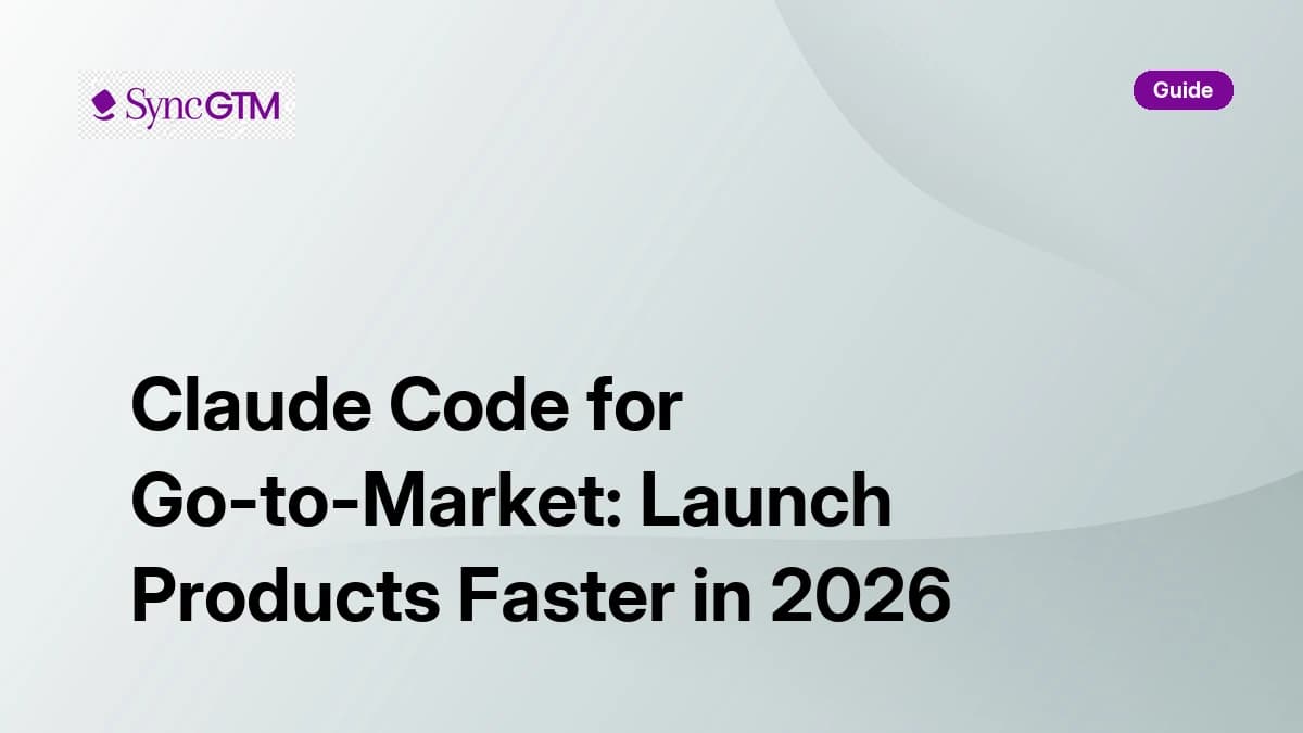 Claude Code for Go-to-Market — AI-powered GTM execution guide for 2026