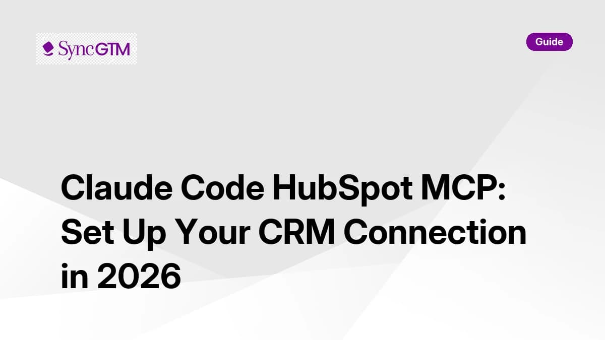 Claude Code HubSpot MCP setup guide — CRM connection authentication and automation 2026
