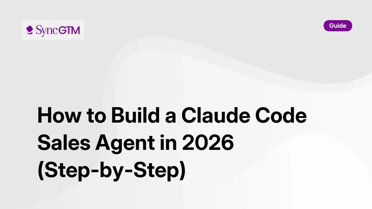 How to build a Claude Code sales agent in 2026 — step-by-step guide