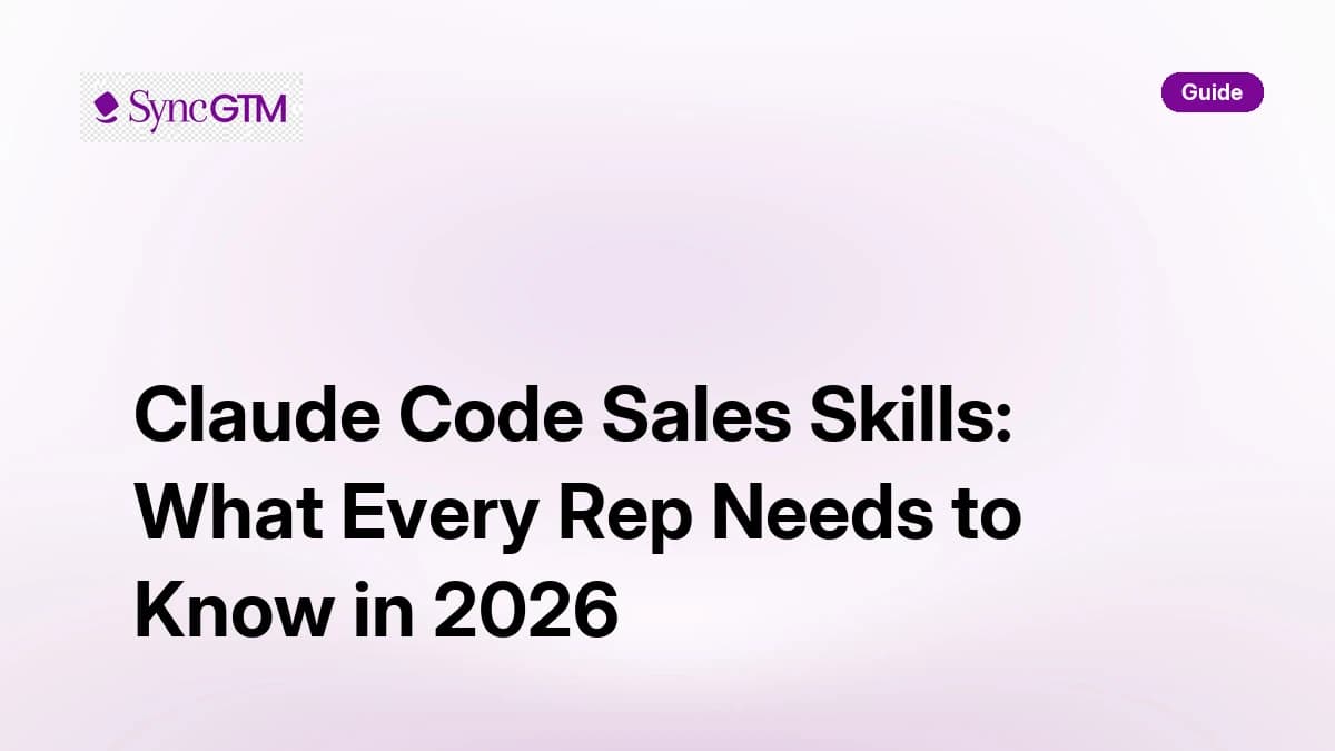 Claude Code Sales Skills — What Every Sales Rep Needs to Know in 2026