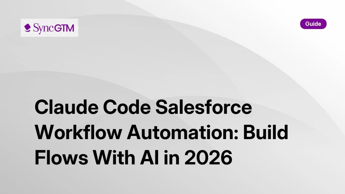 Claude Code Salesforce Workflow Automation guide 2026 — Flow Builder, process automation, approval chains