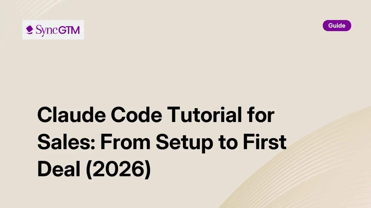 Claude Code tutorial for sales — setup, CRM connection, lead enrichment, and outreach