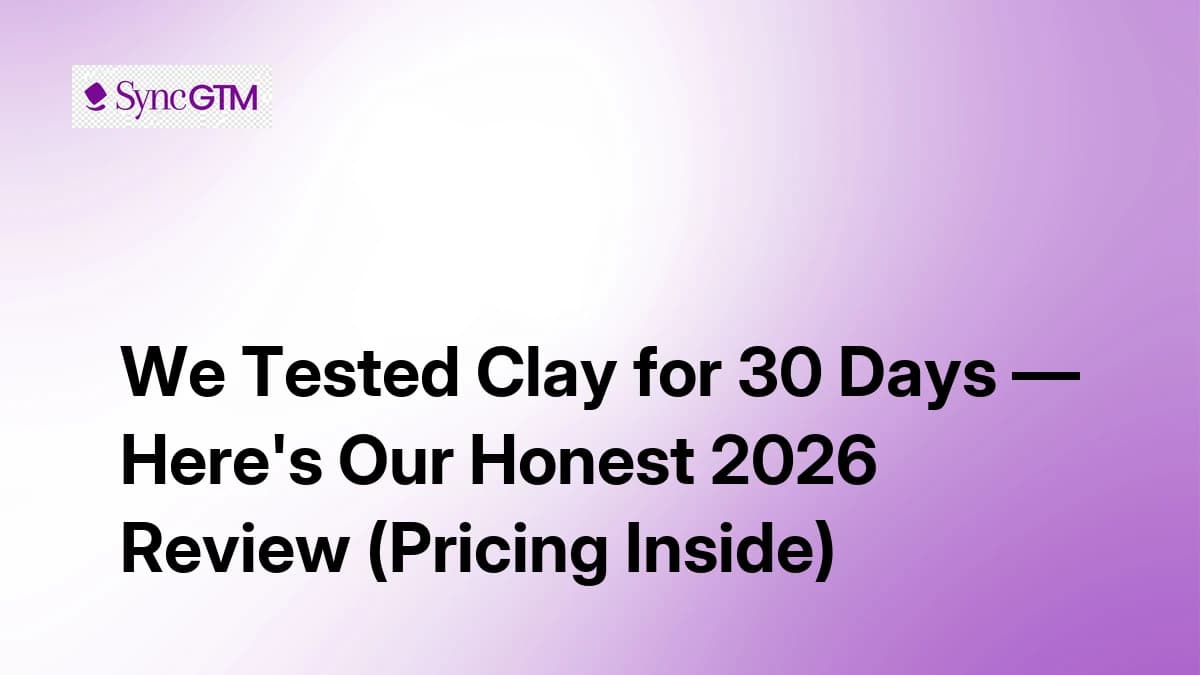 We Tested Clay for 30 Days — Here's Our Honest 2026 Review (Pricing Inside)