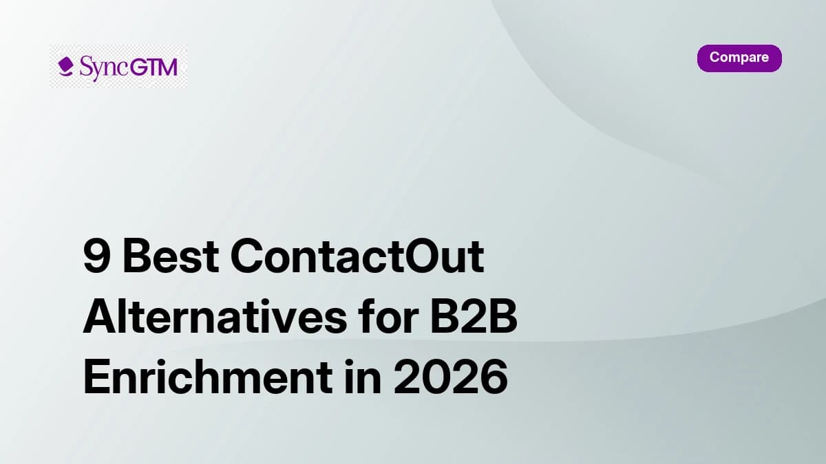 9 best ContactOut alternatives for B2B enrichment in 2026 — ranked comparison