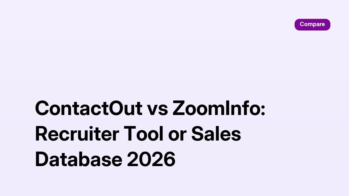 ContactOut vs ZoomInfo comparison: recruiter contact finder against enterprise sales database 2026