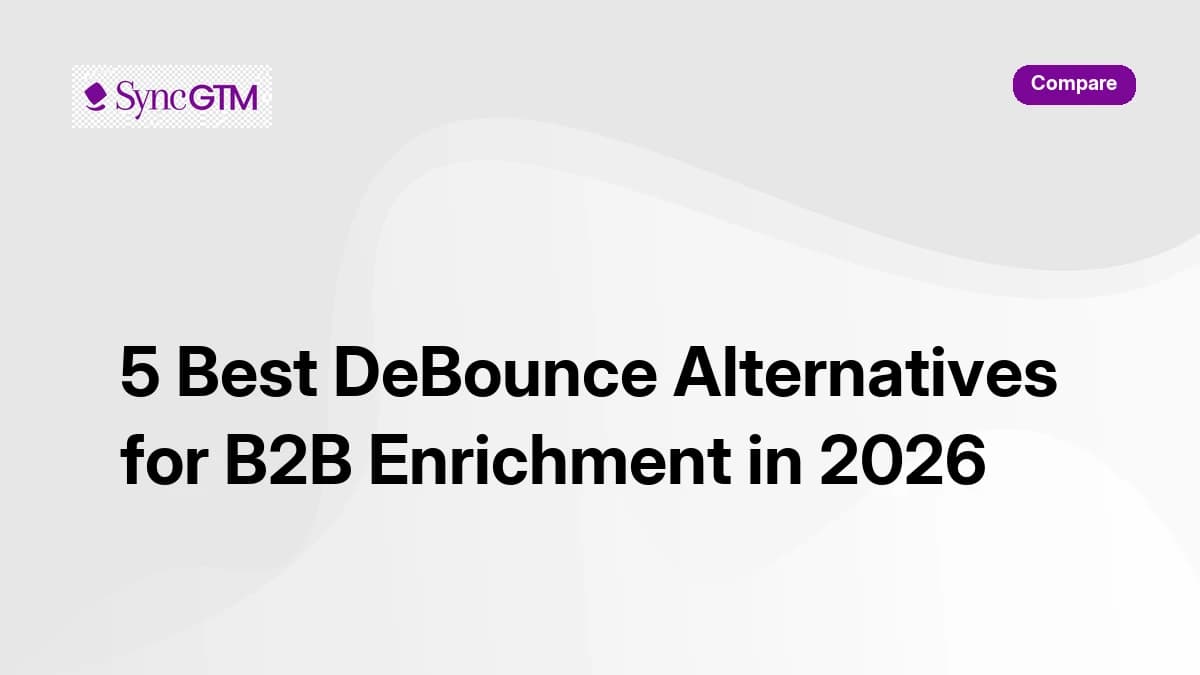 Best DeBounce alternatives for B2B enrichment in 2026 — comparison guide