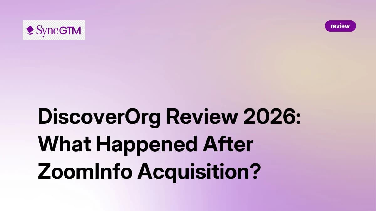 DiscoverOrg Review 2026 — Post-ZoomInfo Merger Status