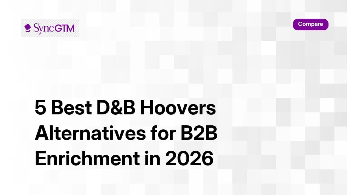 5 best D&B Hoovers alternatives for B2B enrichment in 2026 — ranked comparison