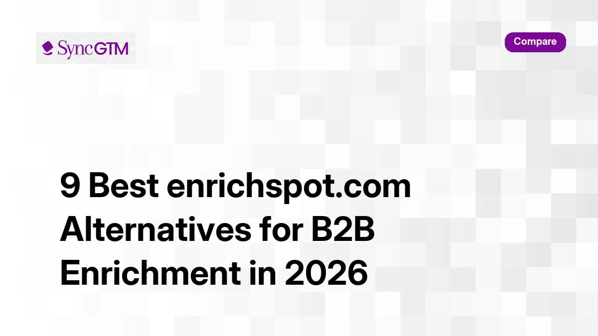 Best enrichspot.com alternatives for B2B enrichment in 2026 — comparison guide