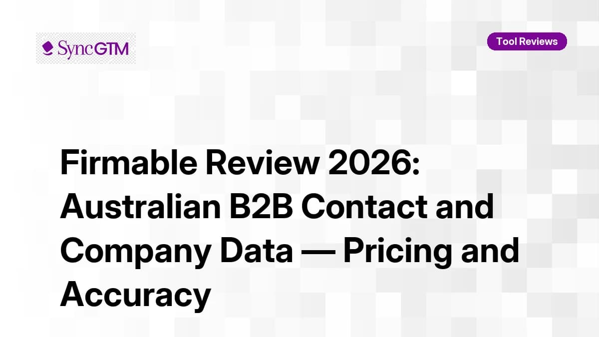 Firmable review 2026 — Australian B2B contact data platform pricing and accuracy
