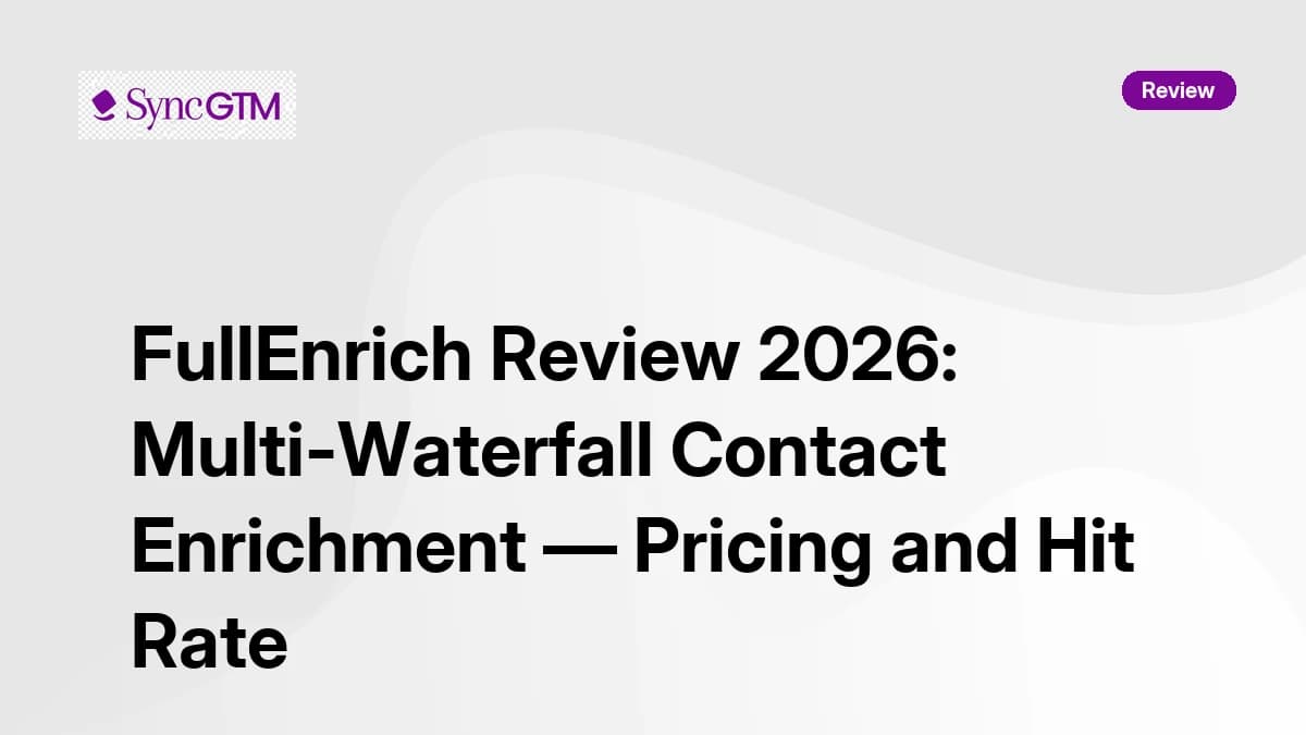 FullEnrich Review 2026 — multi-waterfall contact enrichment pricing and hit rate