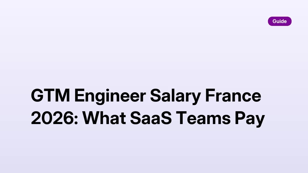 GTM Engineer Salary France 2026: What SaaS Teams Pay