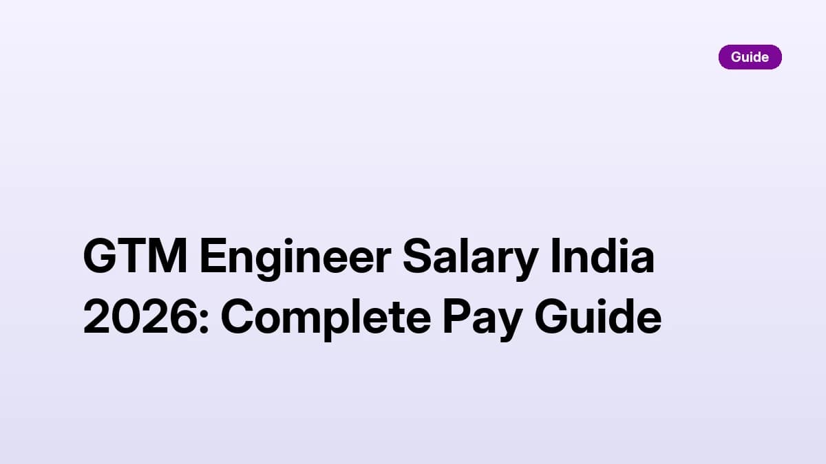GTM Engineer Salary India 2026: Complete Pay Guide