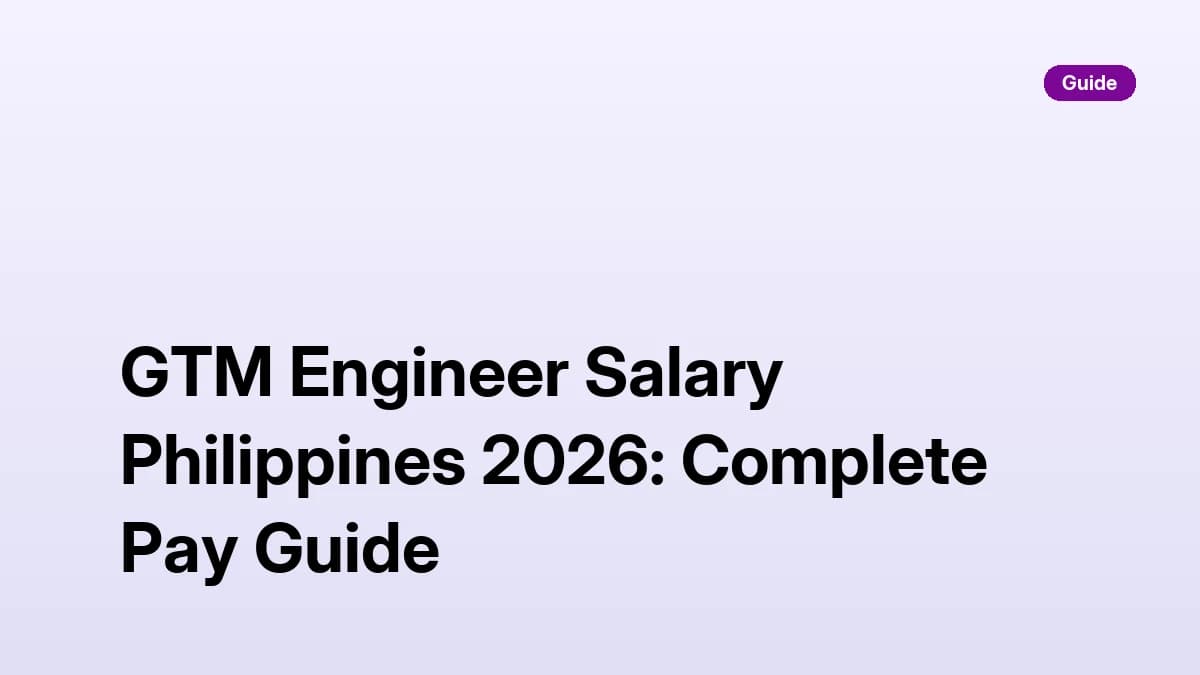 GTM Engineer Salary Philippines 2026: Complete Pay Guide