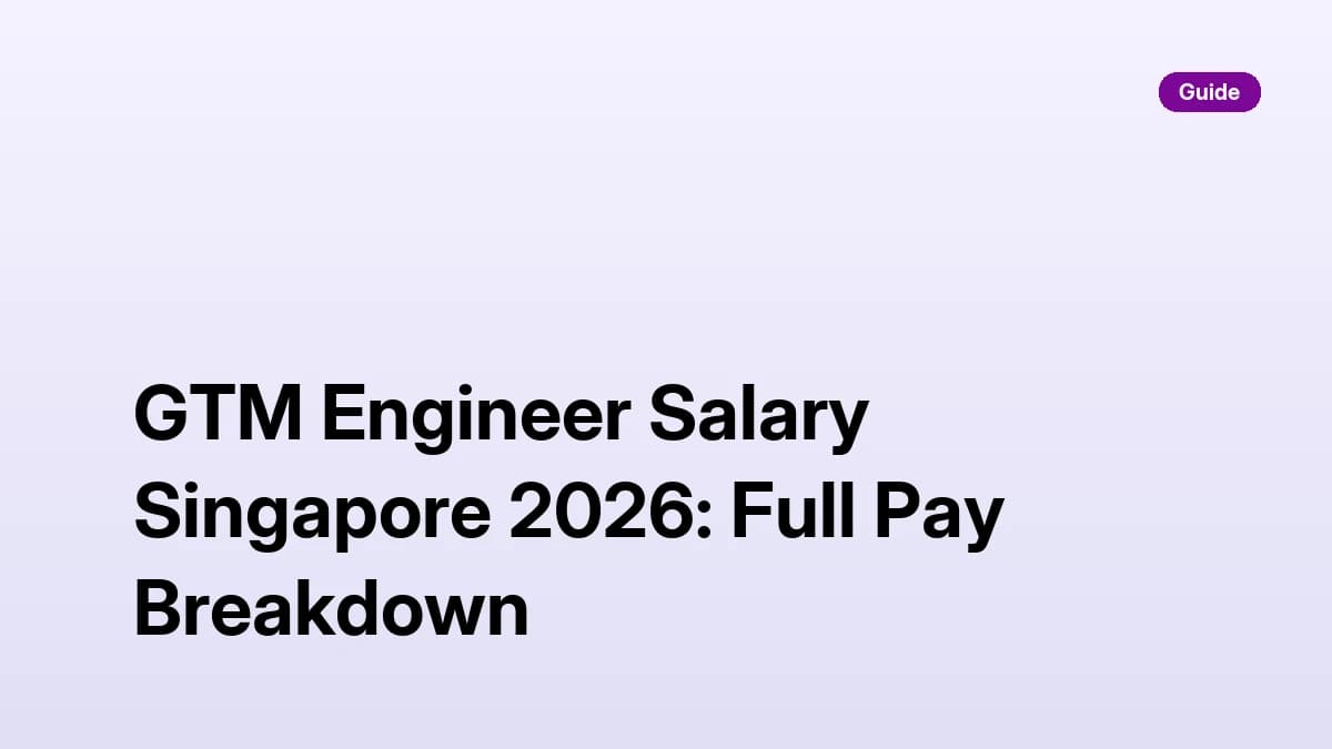 GTM Engineer Salary Singapore 2026: Full Pay Breakdown