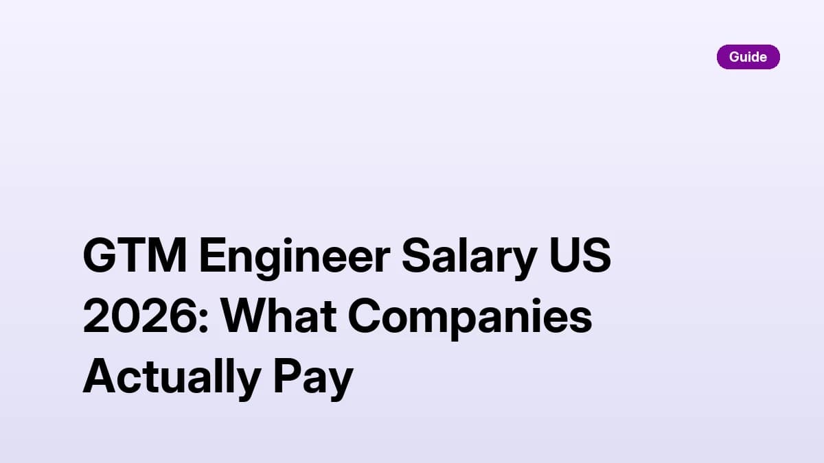 GTM Engineer Salary US 2026: What Companies Actually Pay