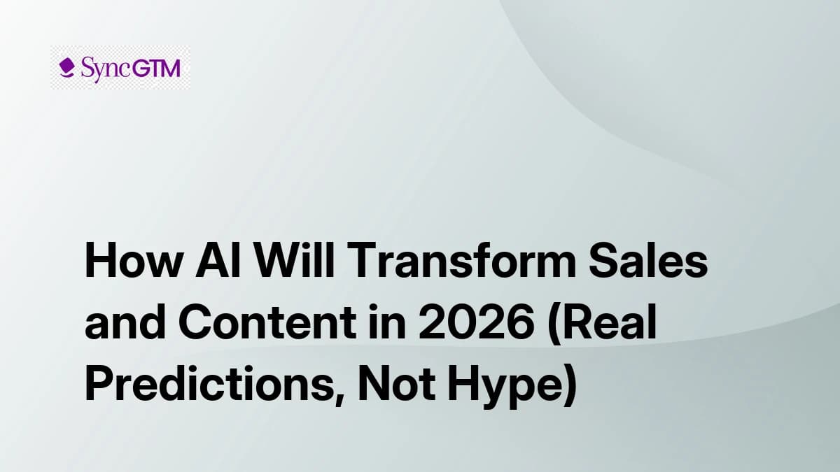 How AI will transform sales and content in 2026 — workflow shifts, role changes, and near-term bets