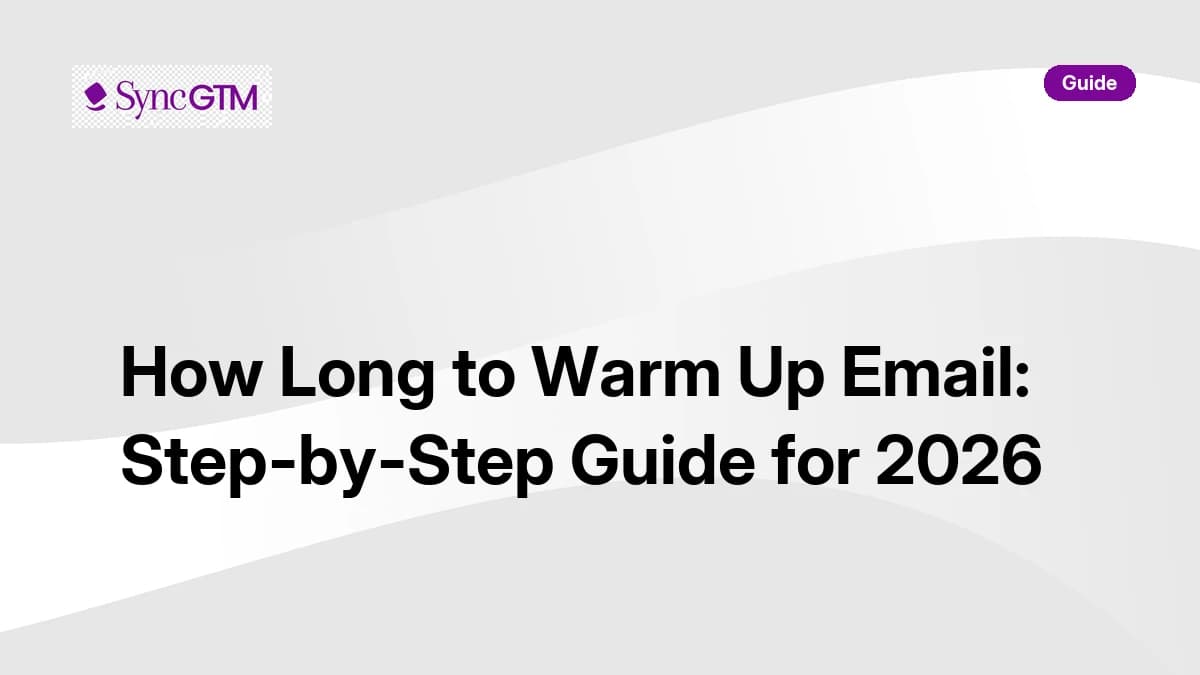 How Long to Warm Up Email: Step-by-Step Guide for 2026