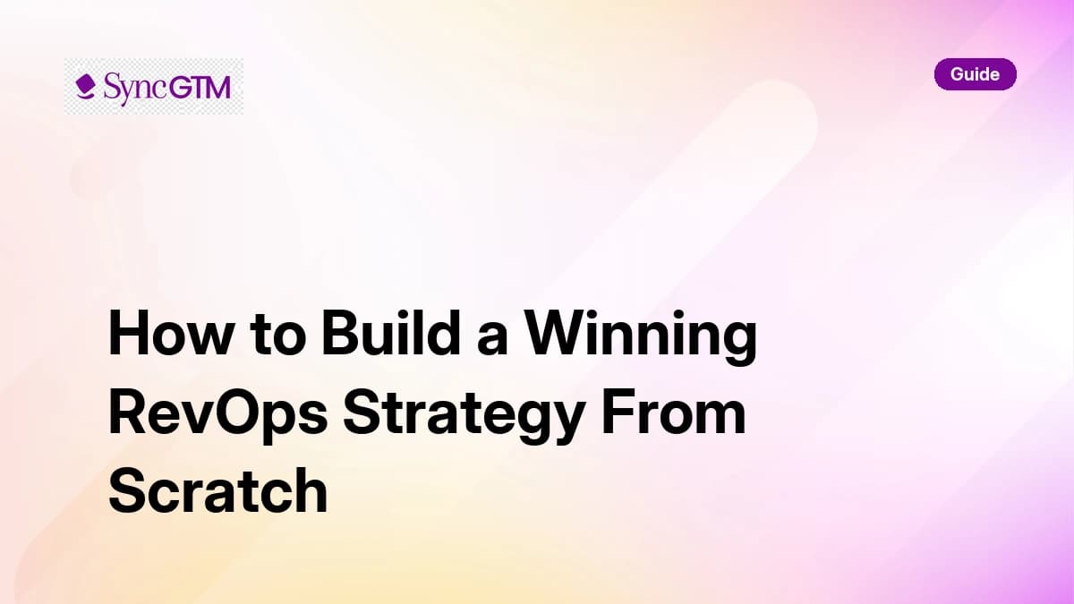 How to Build a Winning RevOps Strategy From Scratch