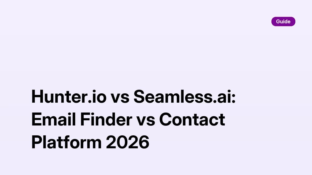 Hunter.io vs Seamless.ai email finder vs contact platform comparison 2026