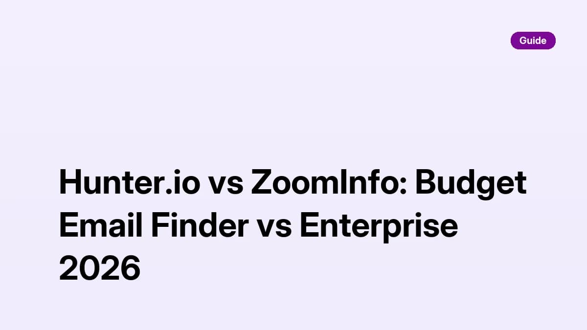 Hunter.io vs ZoomInfo comparison — email finder vs enterprise GTM platform 2026